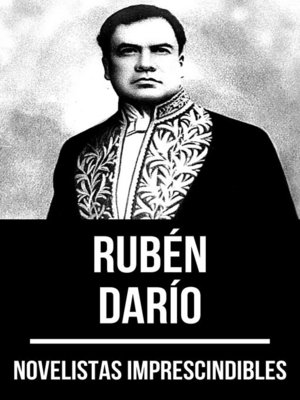 cover image of Novelistas Imprescindibles--Rubén Darío
